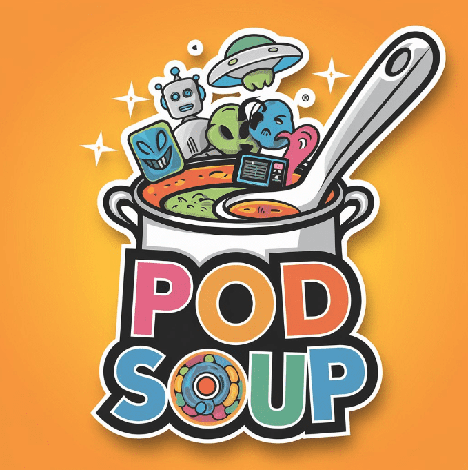 Pod Soup Blog Post